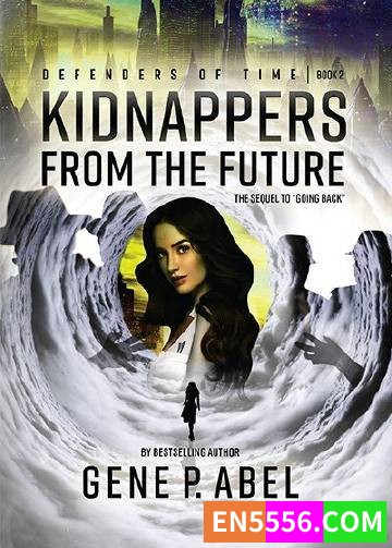 Defenders of Time Series 1-2 - Gene P. Abel 电子书mobi+epub2251 作者:英语小助手 帖子ID:274806 