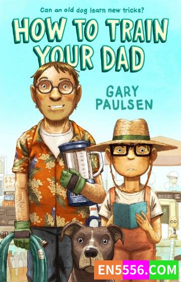 手斧男孩作者新作！How to Train Your Dad - Gary Paulsen 电子书mobi+epub568 作者:英语小助手 帖子ID:274811 