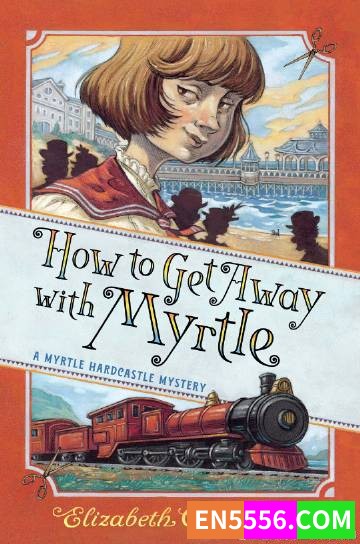 Myrtle Hardcastle Mystery Series 1-3  - Elizabeth C. Bunce 电子书mobi+epub5078 作者:英语小助手 帖子ID:274812 