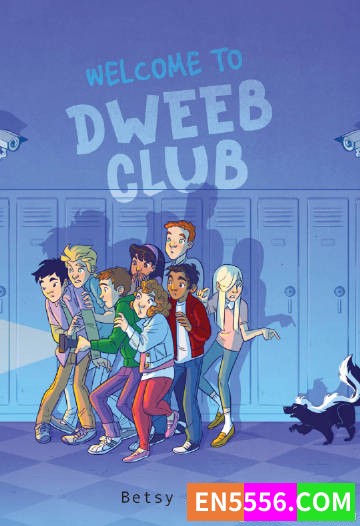 Welcome to Dweeb Club - Betsy Uhrig 电子书mobi+epub8716 作者:英语小助手 帖子ID:274813 