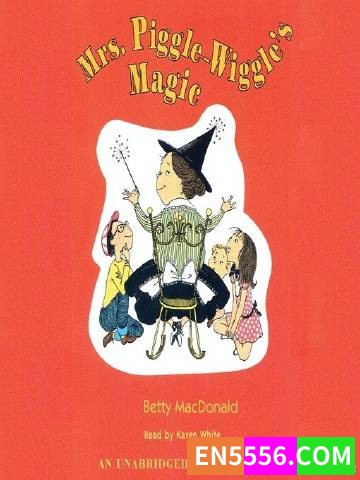 Mrs. Piggle-Wiggle Series 1-3 - Betty MacDonald 有声书音频mp31463 作者:英语小助手 帖子ID:274830 