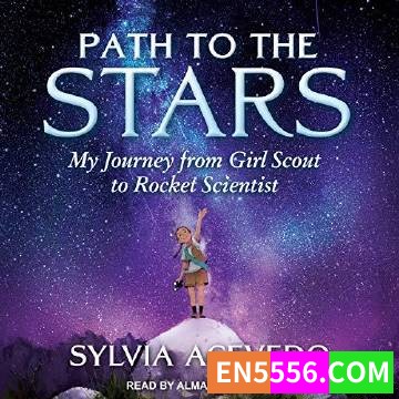 Path to the Stars - Sylvia Acevedo 有声书音频MP3+电子书3735 作者:英语小助手 帖子ID:274831 