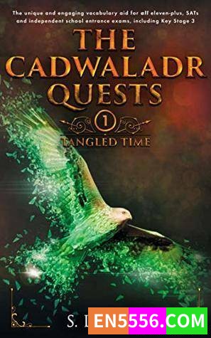 The Cadwaladr Quests Series: The 11+ and SATs Vocabulary Novel 1-3 - S. L. Ager 电子书mobi+epub7658 作者:英语小助手 帖子ID:274845 