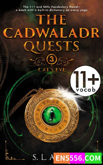 The Cadwaladr Quests Series: The 11+ and SATs Vocabulary Novel 1-3 - S. L. Ager 电子书mobi+epub9120 作者:英语小助手 帖子ID:274845 
