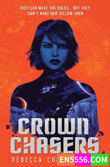 Crownchasers Series 1-2 - Rebecca Coffindaffer 电子书mobi+epub1685 作者:英语小助手 帖子ID:274858 英文书,英语书籍,英语电子书,英语章节书,英文电子书
