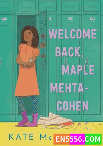 Welcome Back, Maple Mehta-Cohen - Kate McGovern 电子书mobi+epub6948 作者:英语小助手 帖子ID:274884 
