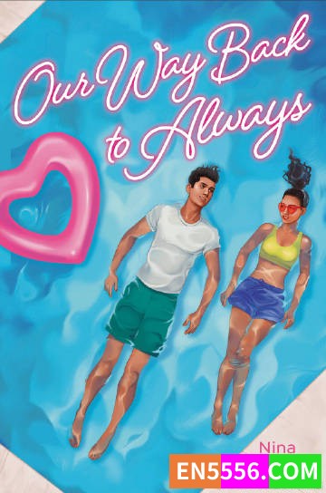 Our Way Back to Always - Nina Moreno 电子书mobi+epub2562 作者:英语小助手 帖子ID:274891 