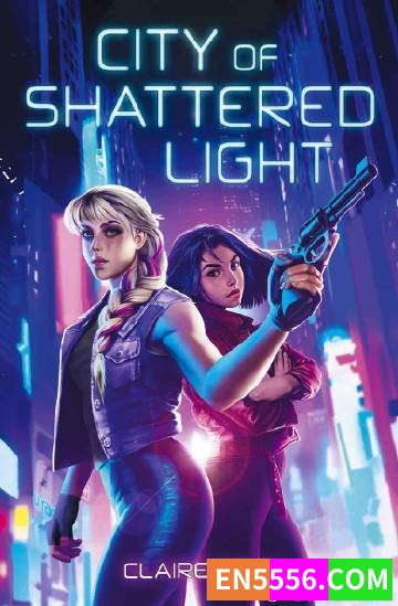 City of Shattered Light - Claire Winn 电子书mobi+epub7649 作者:英语小助手 帖子ID:274919 