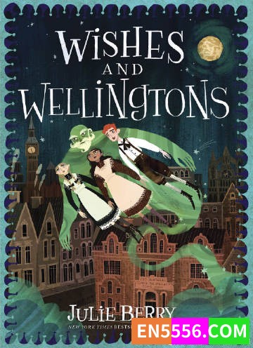 Wishes and Wellingtons Series 1-2 - Julie Berry 电子书mobi+epub8856 作者:英语小助手 帖子ID:274921 