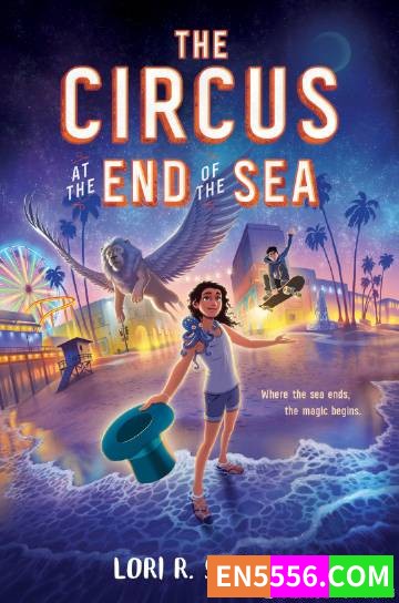 The Circus at the End of the Sea - Lori R. Snyder 电子书mobi+epub9000 作者:英语小助手 帖子ID:274924 