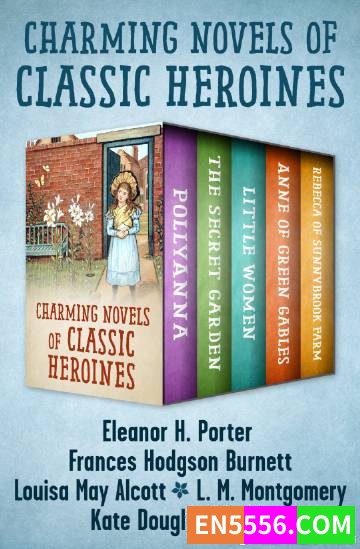 Charming Novels of Classic Hero - Eleanor H. Porter 电子书mobi+epub7262 作者:英语小助手 帖子ID:274932 