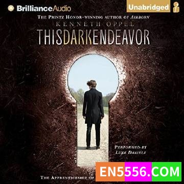 This Dark Endeavour - Kenneth Oppel 有声书音频MP3+电子书579 作者:英语小助手 帖子ID:274949 