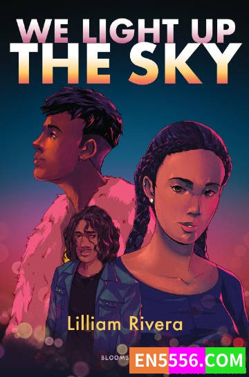We Light Up the Sky - Lilliam Rivera 电子书mobi+epub2966 作者:英语小助手 帖子ID:274950 