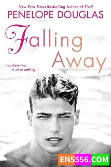 Fall Away Series - Penelope Douglas 电子书mobi+epub9163 作者:英语小助手 帖子ID:274962 