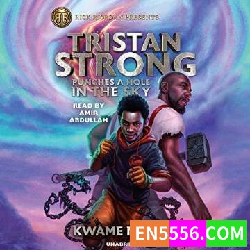 Tristan Strong Series 1-3 - Kwame Mbalia 有声书音频mp3+电子书4994 作者:英语小助手 帖子ID:274993 