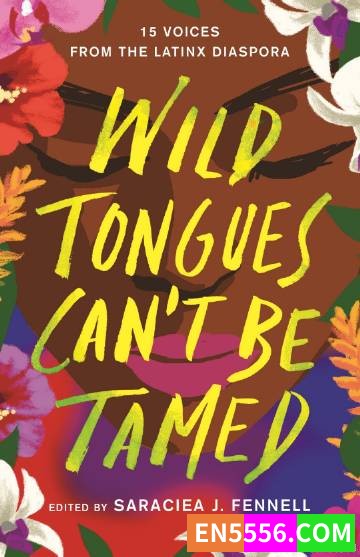 Wild Tongues Can't Be Tamed - Saraciea J. Fennell 电子书mobi+epub3699 作者:英语小助手 帖子ID:274998 