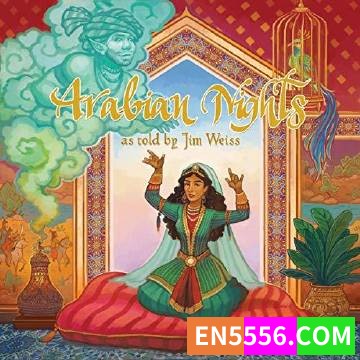 Arabian Nights - The Jim Weiss Audio Collection 有声书音频MP38808 作者:英语小助手 帖子ID:275023 