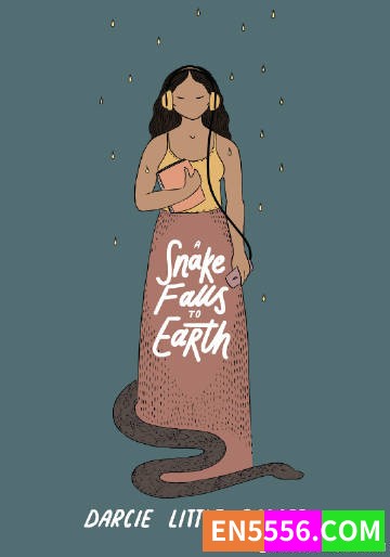A Snake Falls to Earth - Darcie Little Badger 电子书mobi+epub7087 作者:英语小助手 帖子ID:275041 