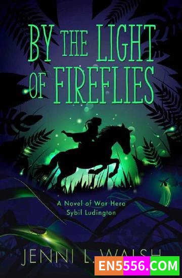 By the Light of Fireflies - Jenni L. Walsh 电子书mobi+epub8964 作者:英语小助手 帖子ID:275044 