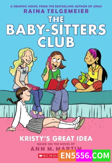 保姆俱乐部 Baby-Sitters Club Graphic Novel Series 1-10 - Raina Telgemeier 电子书漫画 cbr 学乐出版6895 作者:英语小助手 帖子ID:275055 