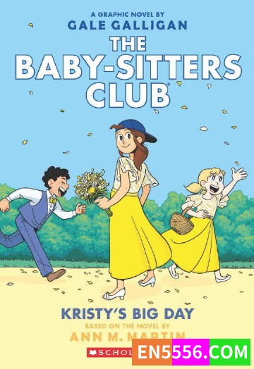 保姆俱乐部 Baby-Sitters Club Graphic Novel Series 1-10 - Raina Telgemeier 电子书漫画 cbr 学乐出版8864 作者:英语小助手 帖子ID:275055 
