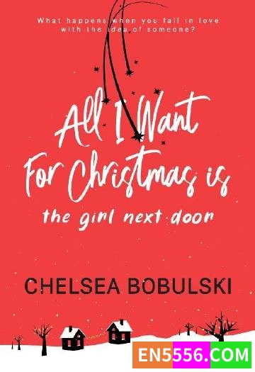 All I Want For Christmas Series 1-2 - Chelsea Bobulski 电子书mobi+epub925 作者:英语小助手 帖子ID:275058 