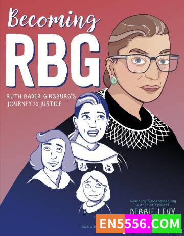 Becoming RBG - Debbie Levy 漫画 azw38045 作者:英语小助手 帖子ID:275104 