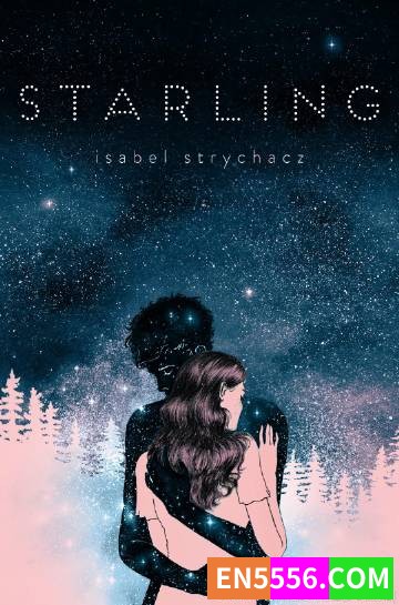 Starling - Isabel Strychacz 电子书mobi+epub6768 作者:英语小助手 帖子ID:275107 