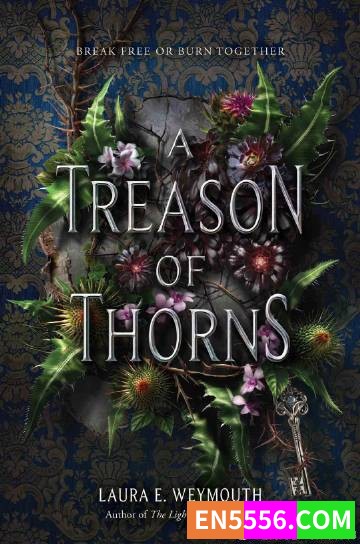 A Treason of Thorns - Laura E. Weymouth 电子书mobi+epub1959 作者:英语小助手 帖子ID:275108 