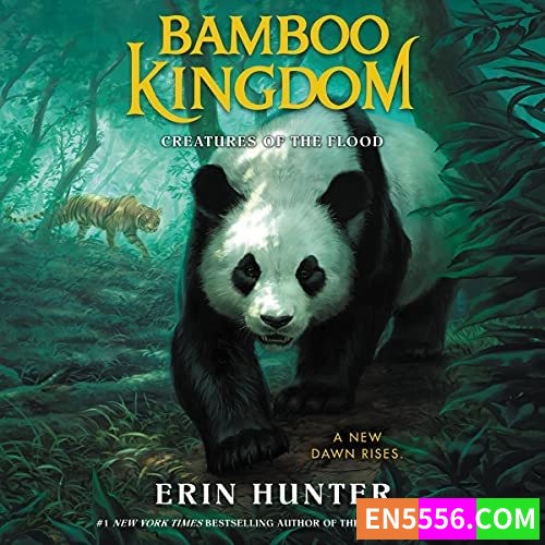 Creatures of the Flood - Bamboo Kingdom, Book 1 - Erin Hunter 有声书音频mp3+电子书2442 作者:英语小助手 帖子ID:275125 