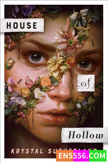 House of Hollow - Krystal Sutherland 电子书mobi+epub377 作者:英语小助手 帖子ID:275139 
