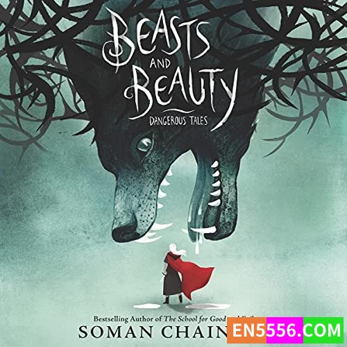 Beasts and Beauty - Soman Chainani 有声书音频MP3+电子书9369 作者:英语小助手 帖子ID:275150 