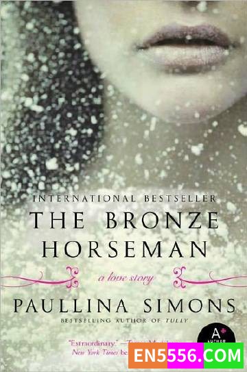 The Bronze Horseman Series 1-3+3 - Paullina Simons 电子书mobi+epub353 作者:英语小助手 帖子ID:275155 