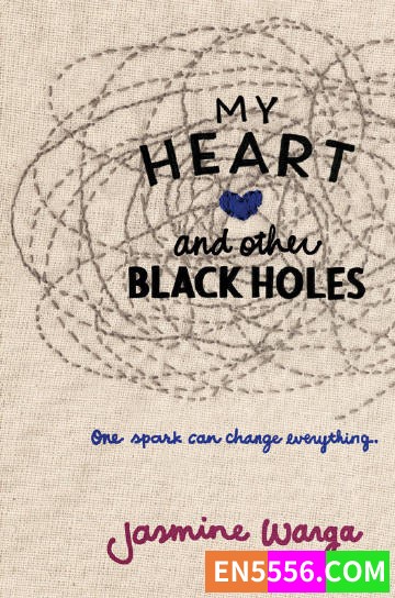 My Heart and Other Black Holes - Jasmine Warga 电子书mobi+epub6105 作者:英语小助手 帖子ID:275160 
