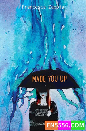 Made You Up - Francesca Zappia 电子书mobi+epub850 作者:英语小助手 帖子ID:275161 