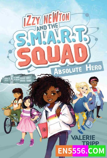 Izzy Newton and the S.M.A.R.T. Squad Series 1-2 - Valerie Tripp 电子书mobi+epub343 作者:英语小助手 帖子ID:275163 