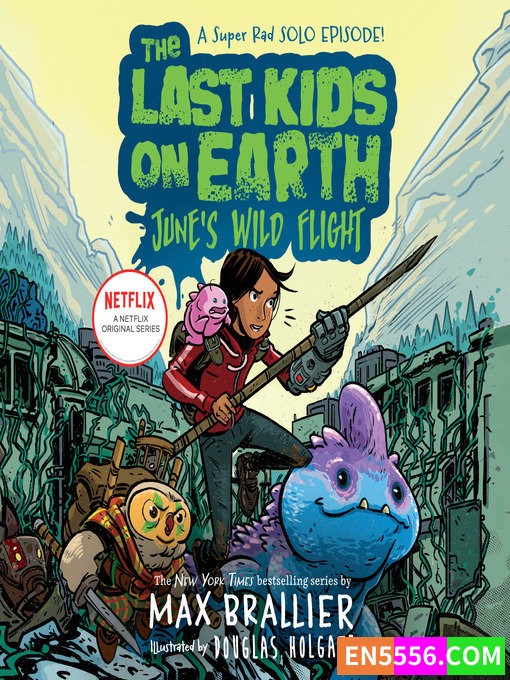 地球上最后的孩子 Last Kids on Earth 1-7+5.5 电子书+音频MP36849 作者:英语小助手 帖子ID:275166 