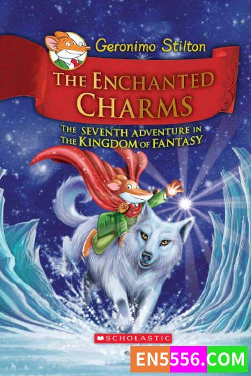 Geronimo Stilton: Kingdom of Fantasy Series 1-14+2 老鼠记者系列之幻想国王9367 作者:英语小助手 帖子ID:275226 