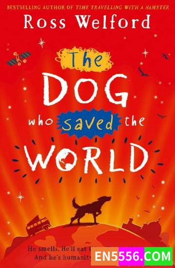 The Dog Who Saved The World - Ross Welford 有声书音频mp3+电子书2090 作者:英语小助手 帖子ID:275239 