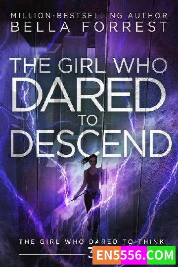 The Girl Who Dared to Think Series 1-7 - Bella Forrest 电子书mobi+epub4769 作者:英语小助手 帖子ID:275251 
