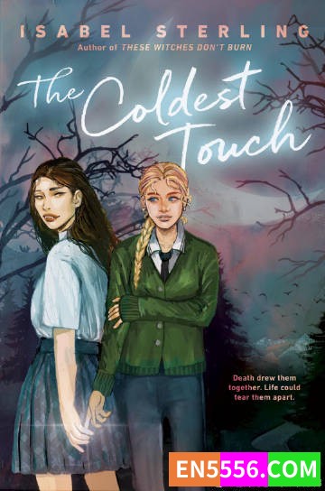 The Coldest Touch - Isabel Sterling 电子书mobi+epub2331 作者:英语小助手 帖子ID:275257 