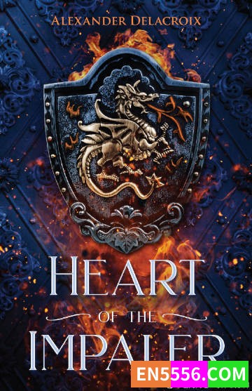 Heart of the Impaler - Alexander Delacroix 电子书mobi+epub4314 作者:英语小助手 帖子ID:275261 