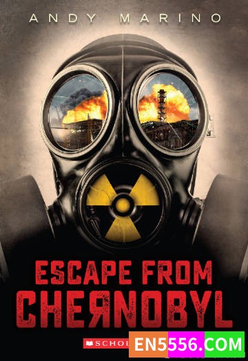 Escape from Chernobyl - Andy Marino 电子书mobi+epub7208 作者:英语小助手 帖子ID:275275 