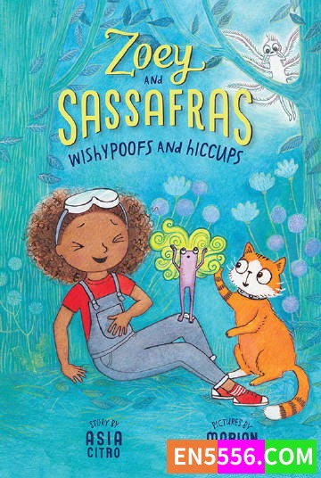 Zoey and Sassafras Series 1-9 - Asia Citro 电子书mobi+epub6665 作者:英语小助手 帖子ID:275302 