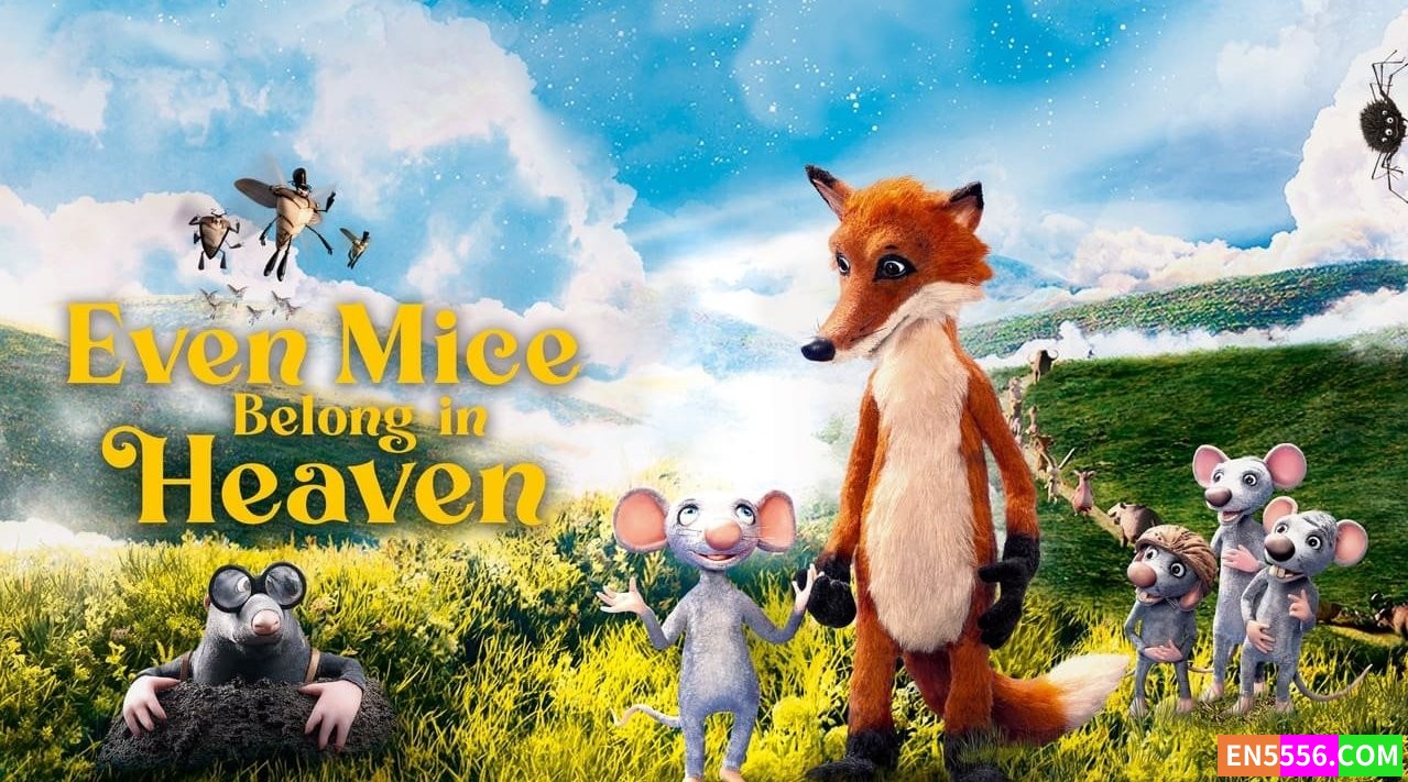 Even Mice Belong in Heaven 动画电影 1080p, mp4, srt外挂英文字幕8674 作者:英语小助手 帖子ID:275307 