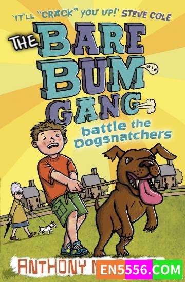 Bare Bum Gang Series 1-4 - Anthony McGowan 电子书mobi+epub8454 作者:英语小助手 帖子ID:275342 