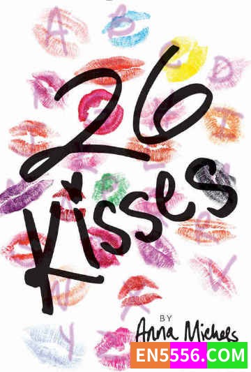 26 Kisses - Anna Michels 电子书mobi+epub2919 作者:英语小助手 帖子ID:275348 