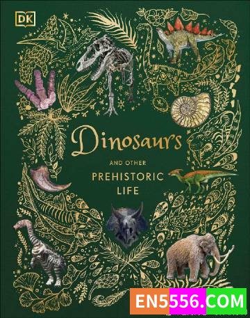 Dinosaurs and Other Prehistoric Life - DK 电子书PDF6976 作者:英语小助手 帖子ID:275354 
