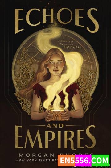 Echoes and Empires - Morgan Rhodes 电子书mobi+epub2645 作者:英语小助手 帖子ID:275385 