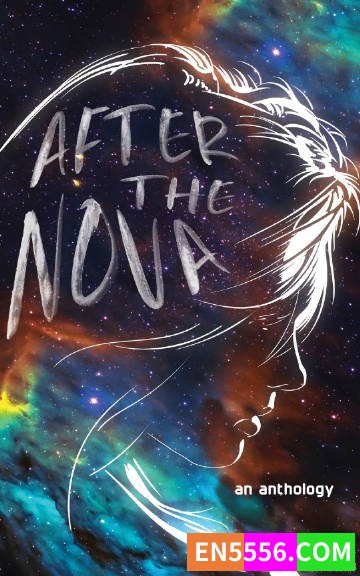 After the Nova - YA Stories 电子书mobi+epub1267 作者:英语小助手 帖子ID:275388 